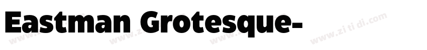 Eastman Grotesque字体转换